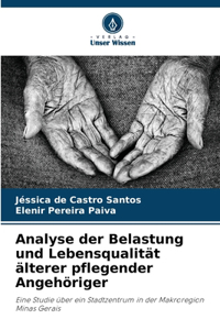 Analyse der Belastung und Lebensqualität älterer pflegender Angehöriger