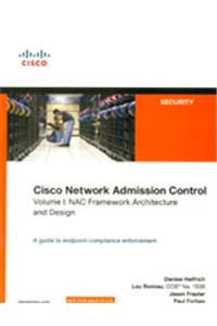 Cisco Network Admission Control, Volume I: Nac Framework Architecture And Design (642-515)