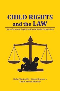 Child Rights and the Law: Socio-economic, Digital and Social Media Perspectives