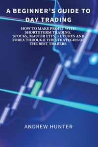 Beginner's Guide to Day Trading