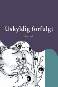 Uskyldig forfulgt