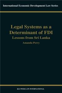 Legal Systems as a Determinant of Foreign Direct Investment