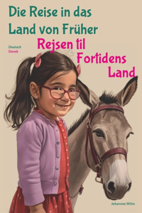 Rejsen til Fortidens Land - Die Reise in das Land von Früher