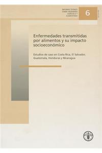 Enfermedades Transmitidas Por Alimentos y Su Impacto Socioeconomico