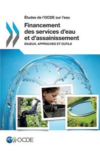 Études de l'OCDE sur l'eau Financement des services d'eau et d'assainissement: Enjeux, approches et outils