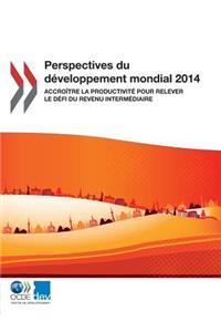 Perspectives du développement mondial 2014