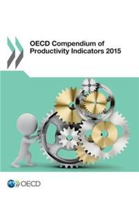OECD Compendium of Productivity Indicators 2015