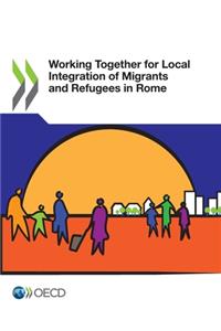 Working Together for Local Integration of Migrants and Refugees in Rome