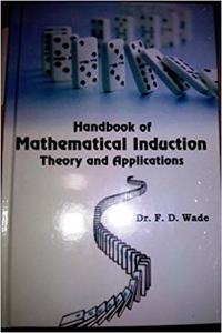 Handbook of Mathematical Induction Hardcover â€“ 1 January 2018