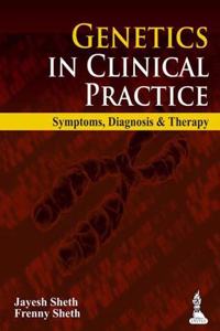 Genetics In Clinical Practice Symptoms,Diagnosis & Therapy