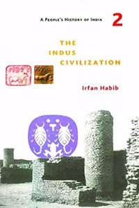 A People's History of India 2 - The Indus Civilization