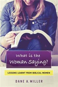 What is the Woman Saying?