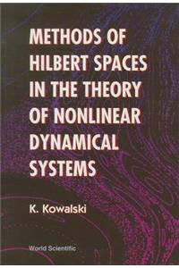 Methods of Hilbert Spaces in the Theory of Nonlinear Dynamical Systems