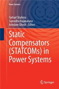 Static Compensators (Statcoms) in Power Systems