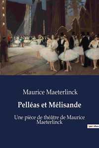 Pelléas et Mélisande