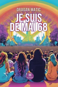 Je suis de mai 68