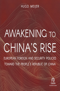 Awakening to China's Rise