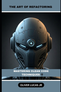 The Art Of Refactoring