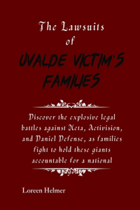 Lawsuits of Uvalde Victim's Families