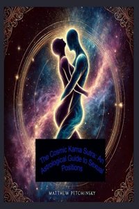 Cosmic Kama Sutra