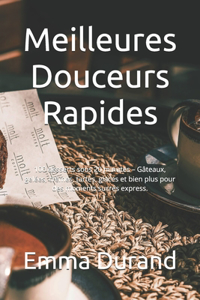 Meilleures Douceurs Rapides