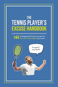 Tennis Player's Excuse Handbook