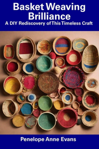Basket Weaving Brilliance