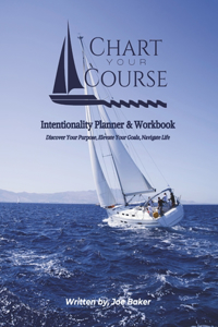 Chart Your Course Intentionality Planner & Workbook