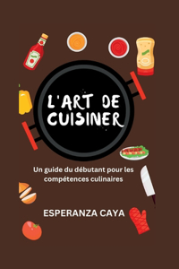 L'art De Cuisiner