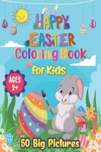 Happy Easter Coloring Book for Kids Ages 2+