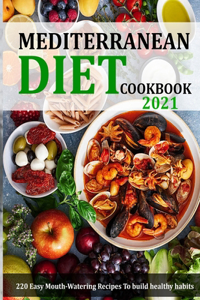 Mediterranean Diet Cookbook 2021
