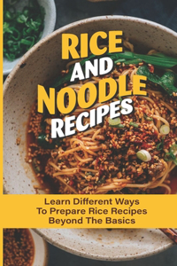 Rice And Noodle Recipes