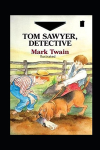 Tom Sawyer, Detective Illustrated