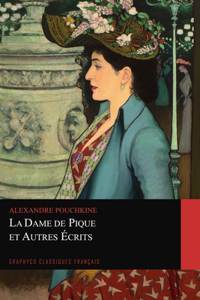 La Dame de Pique et Autres Écrits (Graphyco Classiques Français)