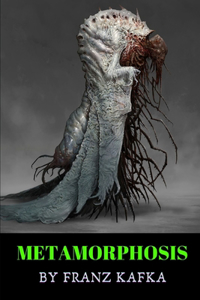 Metamorphosis by Franz Kafka