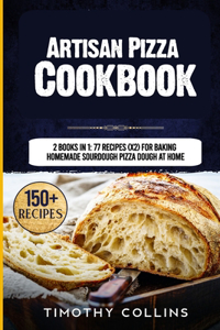 Artisan Pizza Cookbook