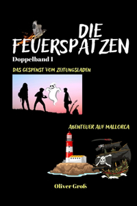 Die Feuerspatzen Doppelband 1