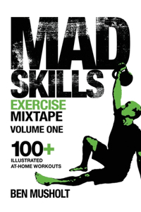 Mad Skills Exercise Mixtape - Volume 1