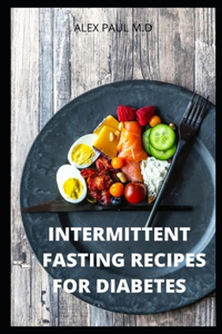 Intermittent Fasting Recipes for Diabetes