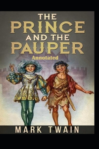The Prince and the Pauper Annotated
