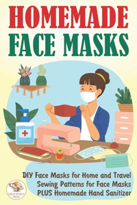 Homemade Face Masks
