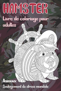 Livre de coloriage pour adultes - Soulagement du stress Mandala - Animaux - Hamster
