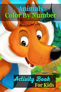 Animals Color By Number Activity Book For Kids