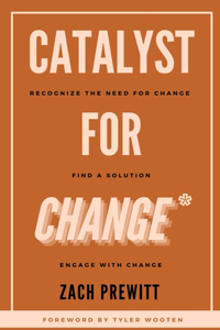 Catalyst for Change