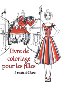 Livre de Coloriage pour les filles à partir de 12 ans