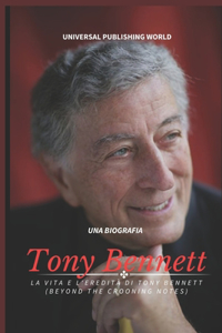 Tony Bennett (Una biografia)