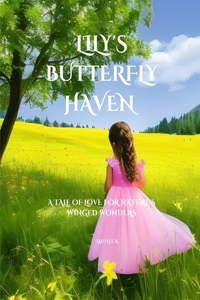 Lily's Butterfly Haven