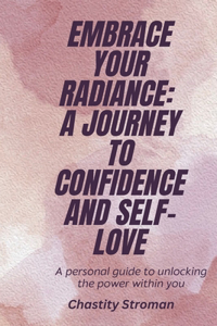 Embrace Your Radiance