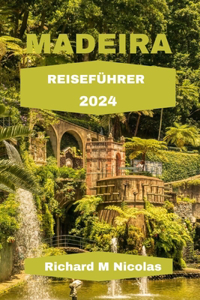 Madeira Reiseführer 2024