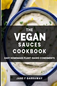 Vegan Sauces Cookbook